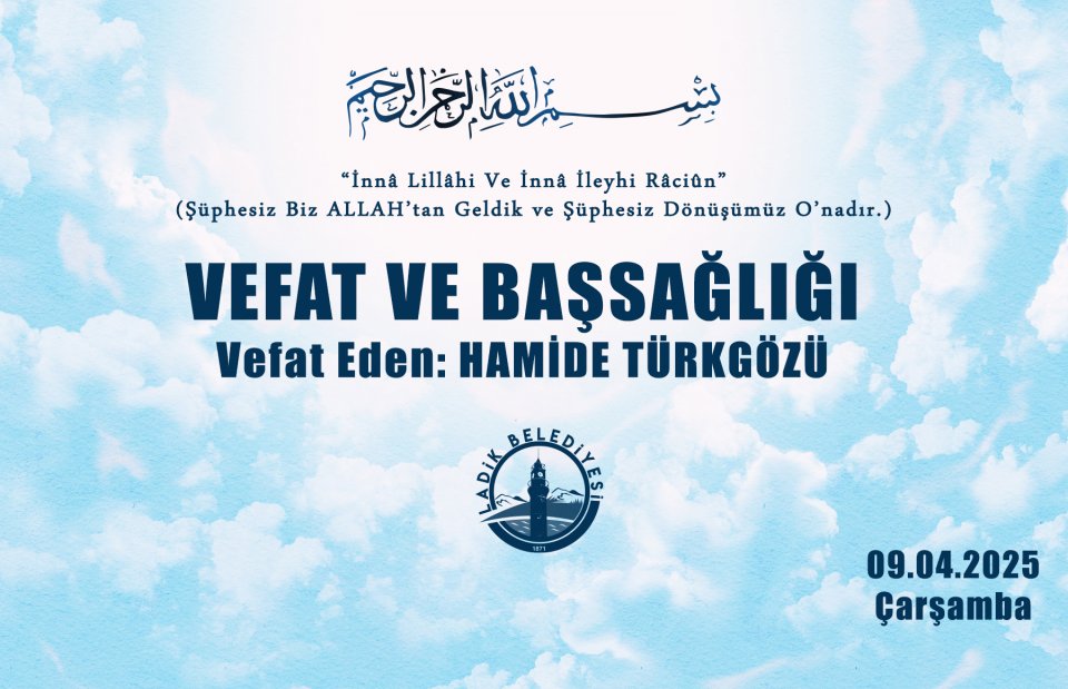 Vefat Eden: HAMİDE TÜRKGÖZÜ