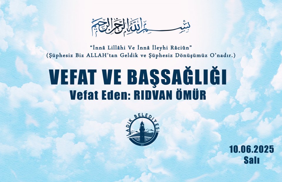 Vefat Eden: RIDVAN ÖMÜR