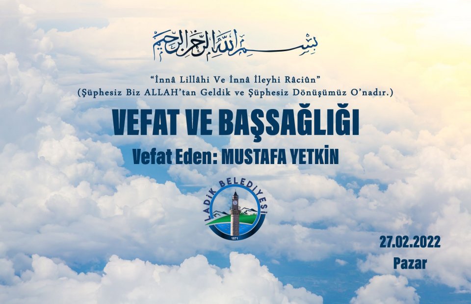 Vefat Eden: Mustafa YETKİN
