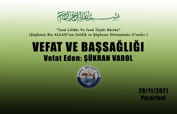 Vefat Eden: Şükran VAROL